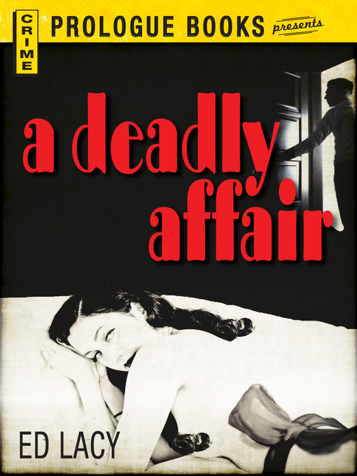 Title details for A Deadly Affair by Ed Lacy - Available